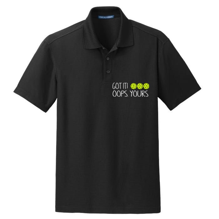 Got It Oops Yours Pickleball Lovers Dry Zone Grid Polo