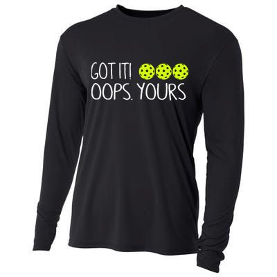 Got It Oops Yours Pickleball Lovers Cooling Performance Long Sleeve Crew
