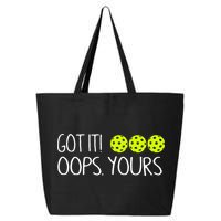 Got It Oops Yours Pickleball Lovers 25L Jumbo Tote
