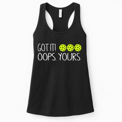 Got It Oops Yours Pickleball Lovers Womens Tank Top