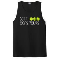 Got It Oops Yours Pickleball Lovers PosiCharge Competitor Tank