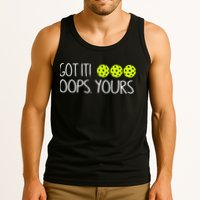 Got It Oops Yours Pickleball Lovers Tank Top