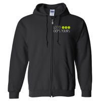 Got It Oops Yours Pickleball Lovers Full Zip Hoodie