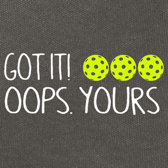 Got It Oops Yours Pickleball Lovers Cotton Canvas Backpack