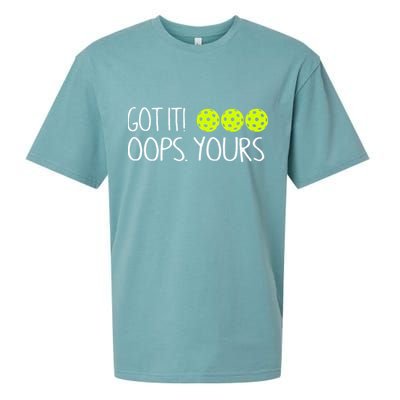 Got It Oops Yours Pickleball Lovers Sueded Cloud Jersey T-Shirt