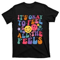 Groovy ItS Ok To Feel All The Feels Emotions Mental Health T-Shirt