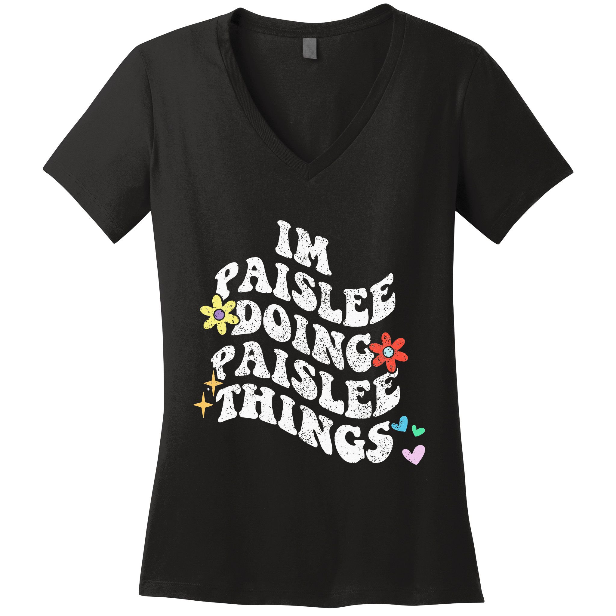 Groovy Im Paislee Doing Paislee Things Funny MotherS Day Women's V-Neck T-Shirt