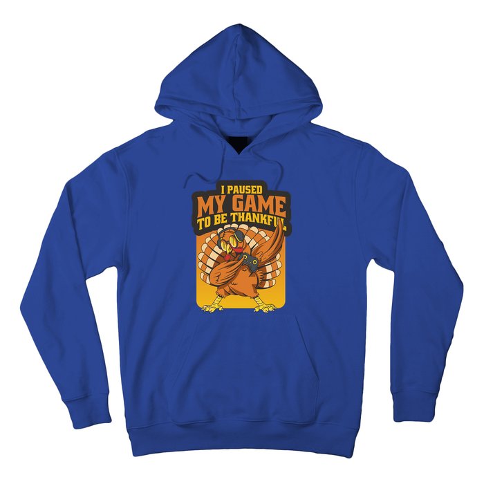 Gaming I Paused My Game To Be Thankful Dabbing Gamer Turkey Gift Hoodie