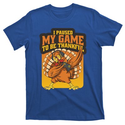 Gaming I Paused My Game To Be Thankful Dabbing Gamer Turkey Gift T-Shirt