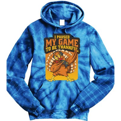 Gaming I Paused My Game To Be Thankful Dabbing Gamer Turkey Gift Tie Dye Hoodie