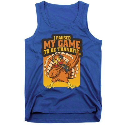 Gaming I Paused My Game To Be Thankful Dabbing Gamer Turkey Gift Tank Top