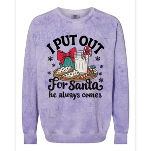 Groovy I Put Out For Santa He Always Comes Christmas Holiday Gift Colorblast Crewneck Sweatshirt