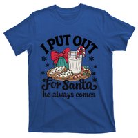 Groovy I Put Out For Santa He Always Comes Christmas Holiday Gift T-Shirt