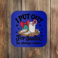 Groovy I Put Out For Santa He Always Comes Christmas Holiday Gift Coaster