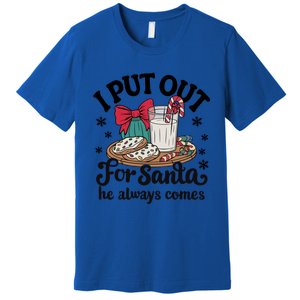 Groovy I Put Out For Santa He Always Comes Christmas Holiday Gift Premium T-Shirt