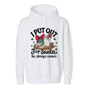 Groovy I Put Out For Santa He Always Comes Christmas Holiday Gift Garment-Dyed Fleece Hoodie