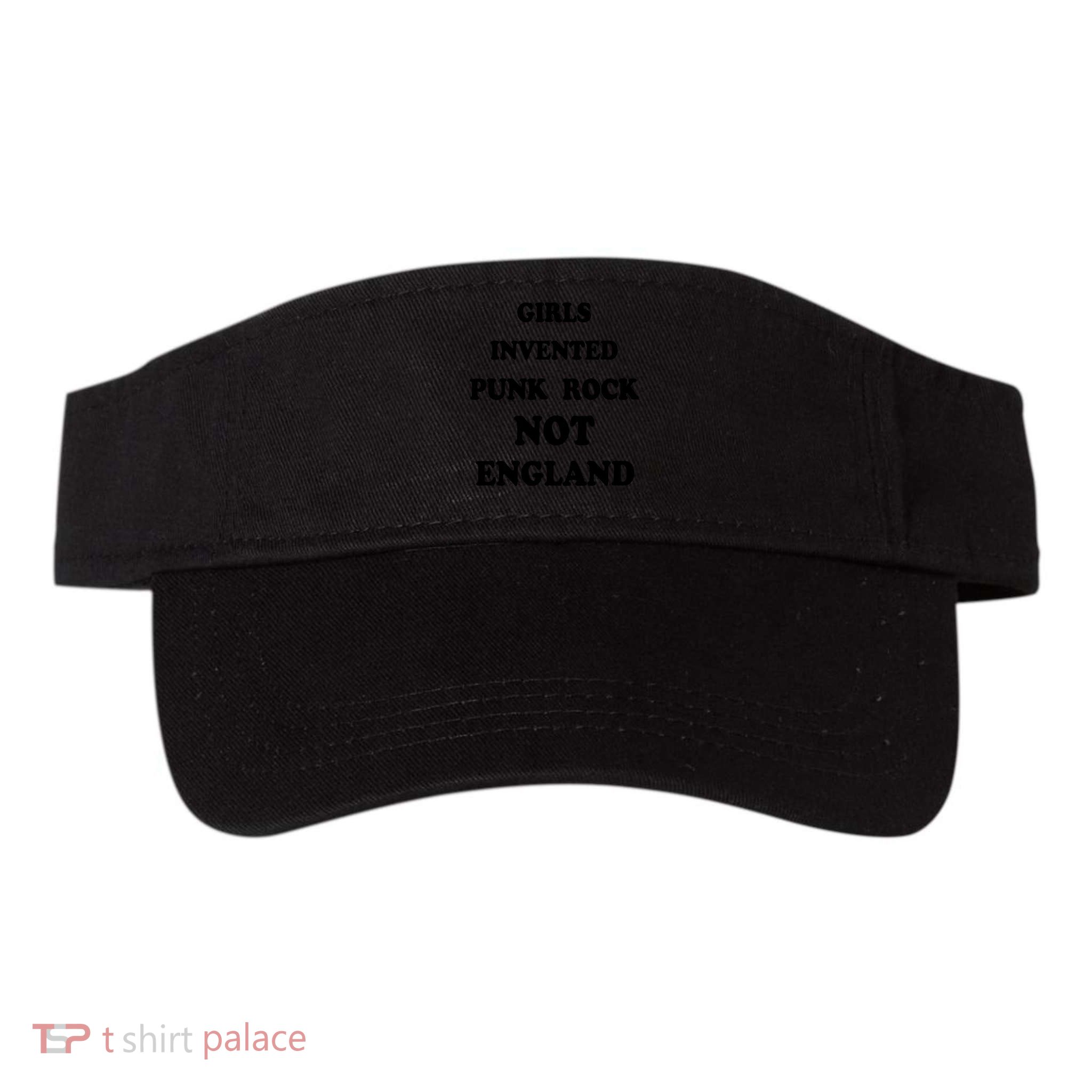 Girls Invented Punk Rock Not England Visor
