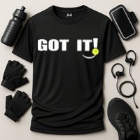 Got It Pickleball Lover Oops Yours Funny Performance Shirt