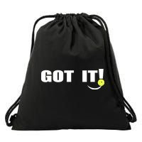 Got It Pickleball Lover Oops Yours Funny Drawstring Bag