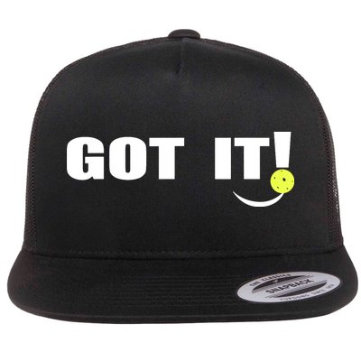 Got It Pickleball Lover Oops Yours Funny Flatbill Hat