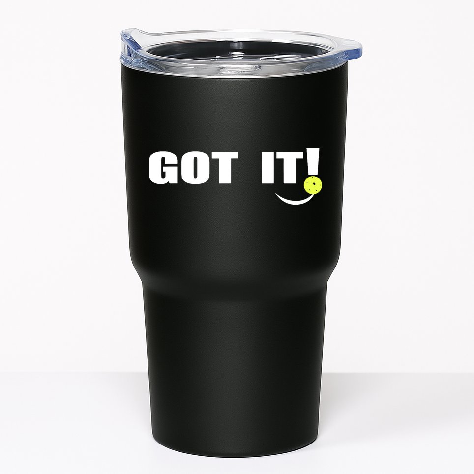 Got It Pickleball Lover Oops Yours Funny Tumbler