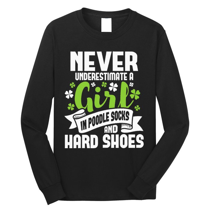 Girl In Poodle Socks Irish Dancer Ceili Reel Dance Feis Long Sleeve Shirt