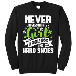 Girl In Poodle Socks Irish Dancer Ceili Reel Dance Feis Sweatshirt