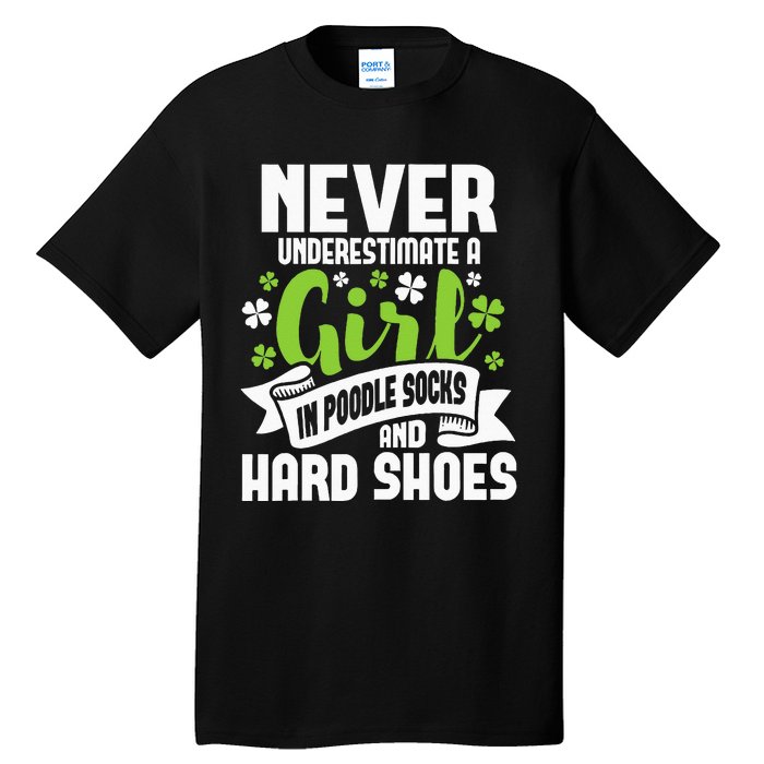 Girl In Poodle Socks Irish Dancer Ceili Reel Dance Feis Tall T-Shirt