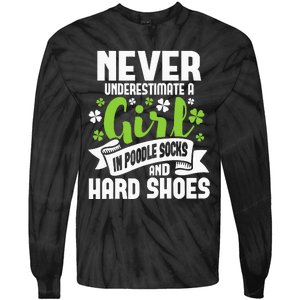 Girl In Poodle Socks Irish Dancer Ceili Reel Dance Feis Tie-Dye Long Sleeve Shirt