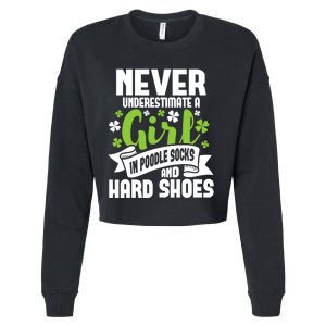 Girl In Poodle Socks - Irish Dancer Ceili Reel Dance Feis Cropped Pullover Crew