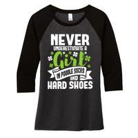 Girl In Poodle Socks - Irish Dancer Ceili Reel Dance Feis Women's Tri-Blend 3/4-Sleeve Raglan Shirt