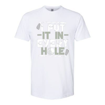 Golf I Put It In Every Hole Softstyle® CVC T-Shirt