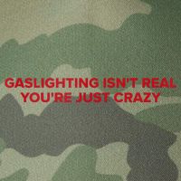 Gaslighting Isn't Real You're Just Crazy  Legacy Tie Dye Trucker Hat