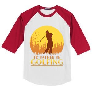 Golfer Id Rather Be Golfing Player Instructor Athlete Gift Kids Colorblock Raglan Jersey