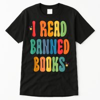 Groovy I Read Banned Books Librarian Reader Bookworm Tall T-Shirt