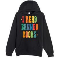 Groovy I Read Banned Books Librarian Reader Bookworm Premium Pullover Hoodie