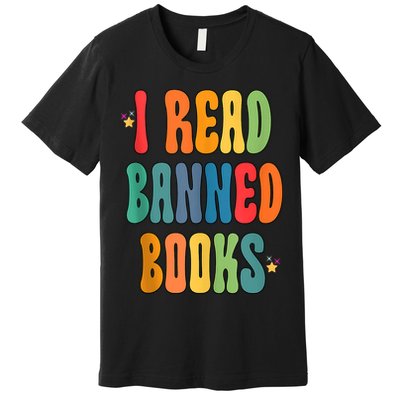 Groovy I Read Banned Books Librarian Reader Bookworm Premium T-Shirt