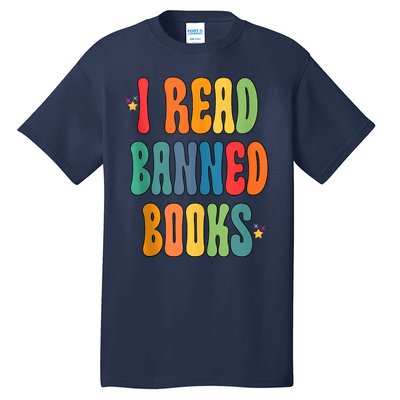 Groovy I Read Banned Books Librarian Reader Bookworm Tall T-Shirt