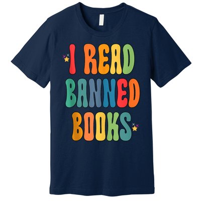 Groovy I Read Banned Books Librarian Reader Bookworm Premium T-Shirt