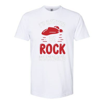 Geology I´D Rather Be Rockhounding Rock Collecting Softstyle® CVC T-Shirt