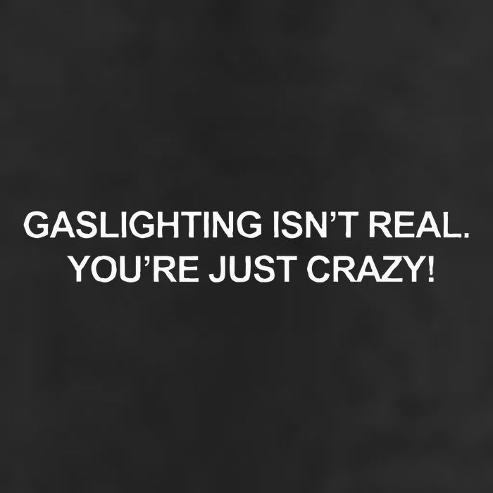 Gaslighting IsnT Real YouRe Just Crazy Cool Comfort Performance Bucket Hat