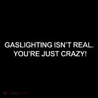 Gaslighting IsnT Real YouRe Just Crazy Tank Top