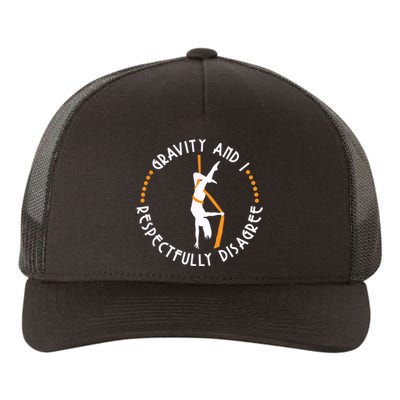 Gravity & I Respectfully Disagree Aerial Yoga Dance Yupoong Adult 5-Panel Trucker Hat