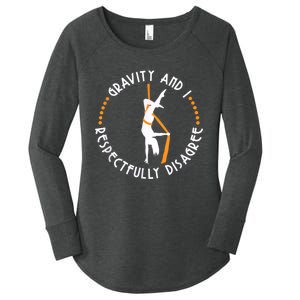 Gravity & I Respectfully Disagree Aerial Yoga Dance Women's Perfect Tri Tunic Long Sleeve Shirt