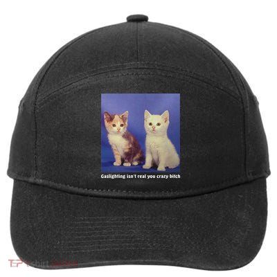 Gaslighting Isnt Real You Crazy B.I.T.C.H Funny Cat Lover 7-Panel Snapback Hat