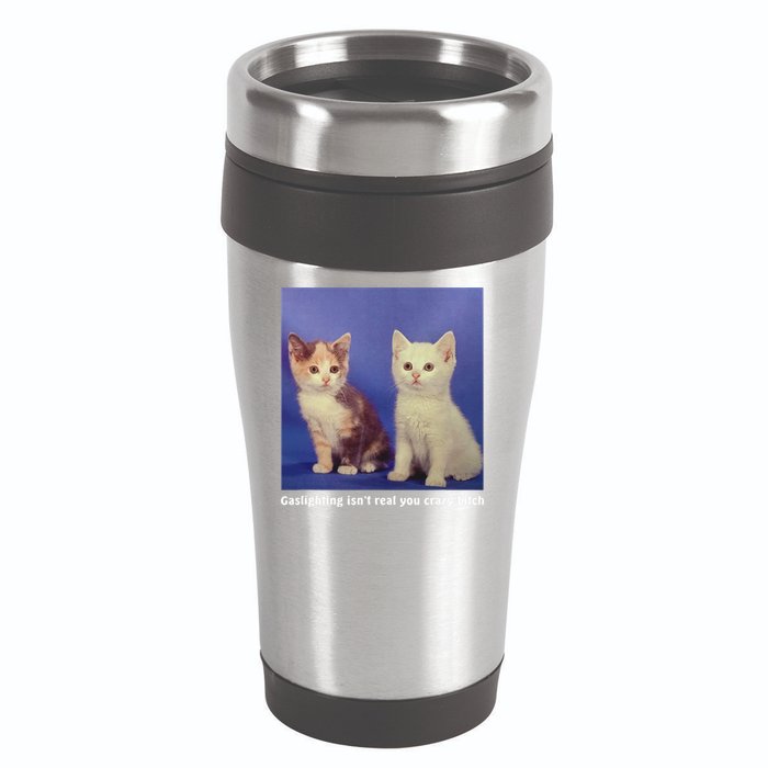 Gaslighting Isnt Real You Crazy B.I.T.C.H Funny Cat Lover 16oz Travel Tumbler