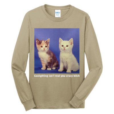 Gaslighting Isnt Real You Crazy B.I.T.C.H Funny Cat Lover Tall Long Sleeve T-Shirt