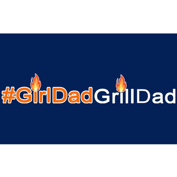 Girl Dad Grill Dad Bumper Sticker