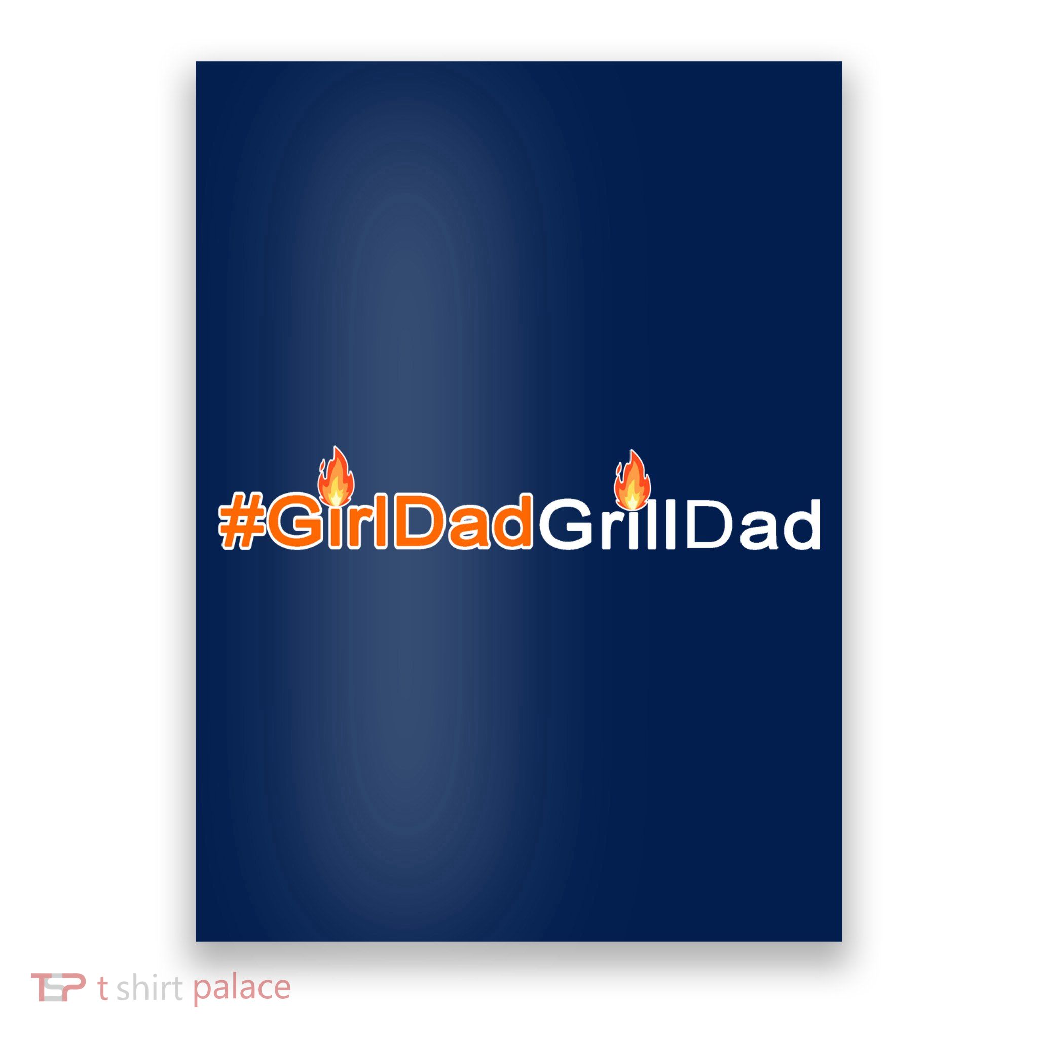 Girl Dad Grill Dad Poster
