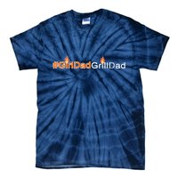 Girl Dad Grill Dad Tie-Dye T-Shirt